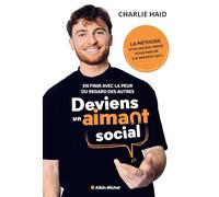 Deviens un aimant social: En finir avec la peur du regard des autres