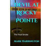 Devil at Rocky Pointe: The Final Stroke (Will Anderson & Casey Murphy Detective Thriller)