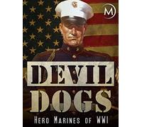 Devil Dogs: Hero Marines of WWI