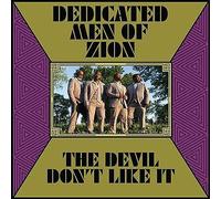 Dedicated Men Of Zion - The Devil Don't Like It [VINYL]