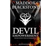 Devil Empowerment: Il Percorso Satanico verso l’Autodifesa Emotiva, un Manuale di Rivalsa per Donne e Uomini Stanchi di Subire Vessazioni e ... per difenderti dalle prepotenze quotidiane.