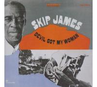 Devil Got My Woman By Skip James (1998-07-27)