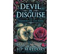 Devil In Disguise, an Urban Romantasy: Morally Gray Fantasy Romance (The Underground City Urban Romantasy Series)
