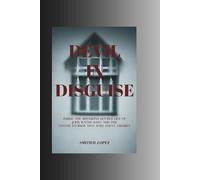 Devil in Disguise: Inside the Shocking Double Life of John Wayne Gacy and the Untold Stories That Still Haunt America