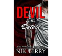 Devil in the Detail: A Forced Proximity Romance (The Northern Sins Saga Book 3)