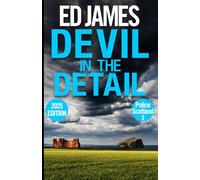 Devil in the Detail (Police Scotland Edinburgh Crime Thrillers)