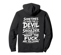 Devil On My Shoulder Funny Sarcastic What The Fuck Quote Pullover Hoodie