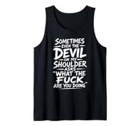 Devil On My Shoulder Funny Sarcastic What The Fuck Quote Tank Top