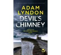 DEVIL’S CHIMNEY an absolutely gripping crime mystery with a massive twist (Detective Rutherford Barnes Mysteries)