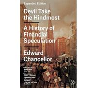 Devil Take the Hindmost: A History of Financial Speculation (Expanded Edition)