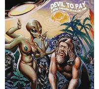 Devil To Pay - A Bend Through Space And Time [VINYL]