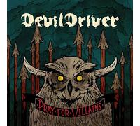 DevilDriver - Pray For Villains