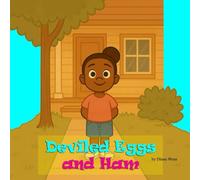 Deviled Eggs and Ham (Ones To Love: Whimsical Rhymes With Heart & Heritage)