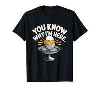 Deviled Eggs Tshirt You Know Why Im Here Thanksgiving T-Shirt
