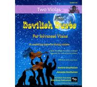 Devilish Duets for Advanced Violas: 13 fiendish classical favourites arranged for two violas of around Grades 6-8 (Viola Duets for Intermediate to Advanced Players)