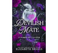 Devilish Mate: 2 (Claimed By Lucifer)