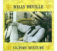 DeVille, Willy - Victory Mixture [Spanish Import]