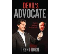 Devil's Advocate: Facing My Inner Anti-Catholic