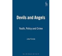 Devils and Angels: Youth, Policy and Crime