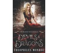 Devils and Dragons (The Blood Witch Saga)