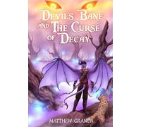Devil's Bane and The Curse of Decay