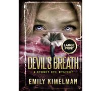 Devil's Breath: Sydney Rye Mysteries Large Print Edition (Sydney Rye Mysteries Large Print Editions)