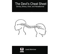 Devil's Cheat Sheet - Denary, Binary, Octal, and Hexadecimal