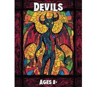 Devils Coloring Book: 40 Fiery Designs of The King of Halloween: Unleash Your Creativity with Traditional, Stained Glass, and Mosaic Devil Designs