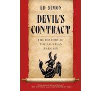 Devil's Contract: A History of the Faustian Bargain