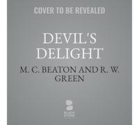 Devil's Delight: 33 (Agatha Raisin Mysteries, 33)