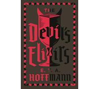 Devil's Elixirs: Annotated Edition (Alma Classics): Fully Annotated Edition with an introduction by Ronald Taylor