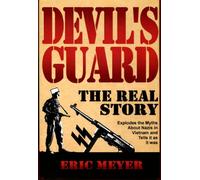 Devil's Guard: The Real Story