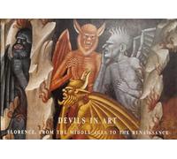 Devils in Art: Florence, from the Middle Ages to the Renaissance