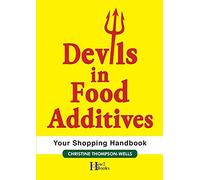 Devils In Food Additives - Shopping Handbook: Shopping Handbook