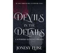 Devils in the Details: A Superhero Noir Romance (Shadowhaven)