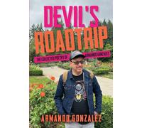Devil's Roadtrip: The Collected Poetry of Armando Gonzalez