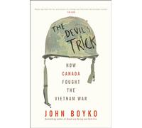 Devil's Trick, The: How Canada Fought the Vietnam War