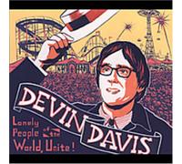 Devin Davis - Lonely People Of The World Unite [Us Import]