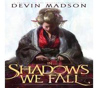 Devin Madson In Shadows We Fall Paperback Book Devin Madson Multicolor