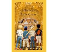 Devious Little Giants: Friendship Courage Redemption