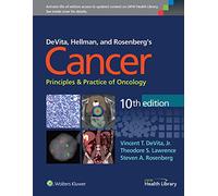 DeVita, Hellman, and Rosenberg's Cancer: Principles & Practice of Oncology (Cancer Principles and Practice of Oncology)
