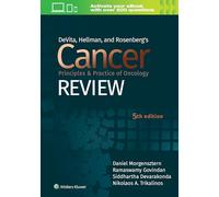 DeVita, Hellman, and Rosenberg's Cancer Principles & Practice of Oncology Review