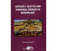 Devlet-i Aliyye'nin Kamusal Düzeni ve Kurumları