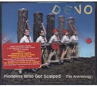Devo - Pioneers Who Got Scalped: The Anthology