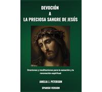 DEVOCIÓN A LA PRECIOSA SANGRE DE JESÚS