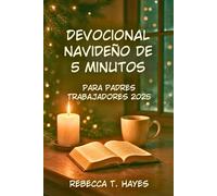 Devocional De Navidad De 5 Minutos Para Padres Que Trabajan 2025