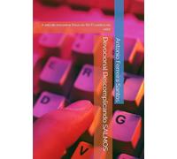 Devocional Descomplicando SALMOS: A arte de encontrar Deus no Wi-Fi caótico da vida!