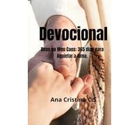 Devocional: Deus no Meu Caos: 365 dias para Aquietar a Alma.