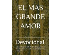 DEVOCIONAL EL MÁS GRANDE AMOR