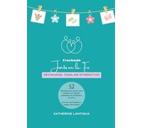 DEVOCIONAL FAMILIAR INTERACTIVO CRECIENDO JUNTOS EN LA FE